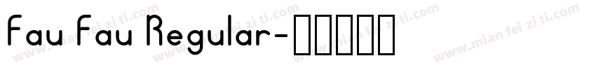Fau Fau Regular字体转换